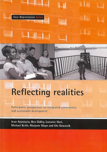 9781861342706: Reflecting realities: Participants' perspectives on integrated communities and sustainable development (Area Regeneration series)