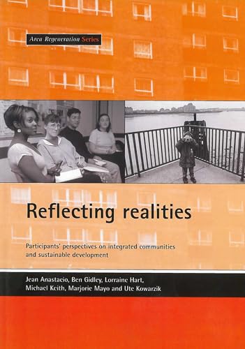 Stock image for Reflecting realities: Participants' perspectives on integrated communities and sustainable development (Area Regeneration S) for sale by Midtown Scholar Bookstore