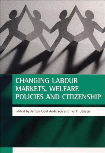 9781861342720: Changing labour markets, welfare policies and citizenship