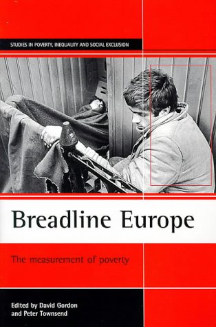 Stock image for Breadline Europe: The Measurement of Poverty (Studies in Poverty, Inequality and Social Exclusion) for sale by Hay-on-Wye Booksellers