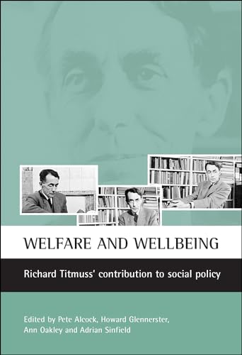 Stock image for Welfare and Wellbeing : Richard Titmuss's Contribution to Social Policy for sale by Better World Books Ltd