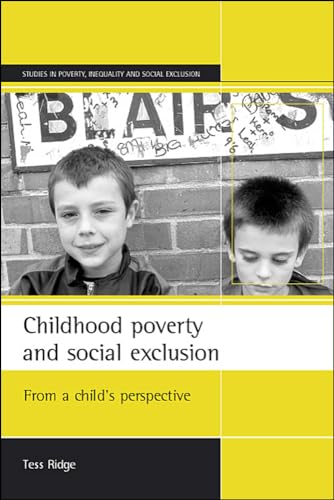 Imagen de archivo de Childhood Poverty and Social Exclusion : From a Child's Perspective a la venta por Better World Books