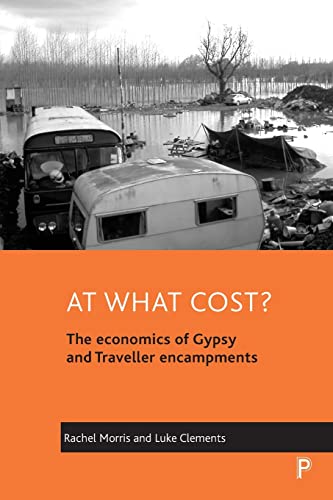 Stock image for At what cost?: The economics of Gypsy and Traveller encampments for sale by GF Books, Inc.