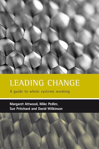 Stock image for Leading Change: A Guide to Whole Systems Working for sale by Anybook.com