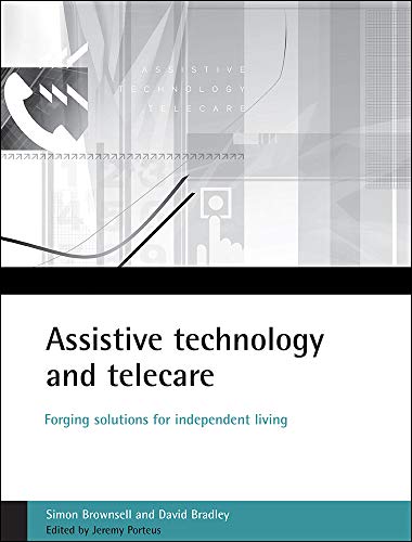 9781861344625: Assistive technology and telecare: Forging solutions for independent living