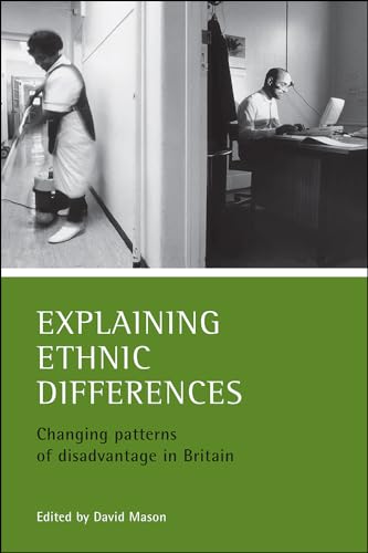Beispielbild fr Explaining ethnic differences: Changing patterns of disadvantage in Britain zum Verkauf von WorldofBooks