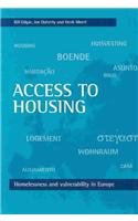 Stock image for Access to Housing : Homelessness and Vulnerability in Europe for sale by Better World Books Ltd