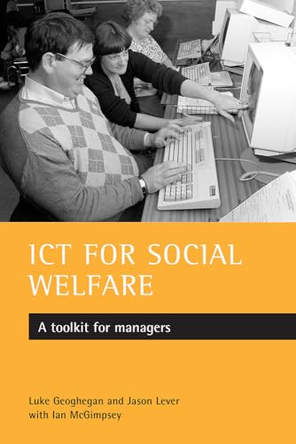 Imagen de archivo de ICT for Social Welfare : A Toolkit for Managers a la venta por Better World Books Ltd