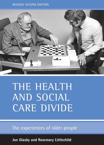 Stock image for The Health and Social Care Divide: The Experiences of Older People for sale by Hay-on-Wye Booksellers