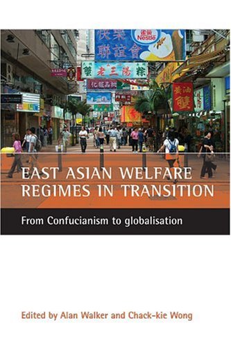 9781861345516: East Asian Welfare Regimes in Transition: From Confucianism to Globalisation