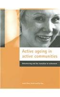 Stock image for Active ageing in active communities: Volunteering and the transition to retirement (Transitions after 50 series) for sale by Phatpocket Limited