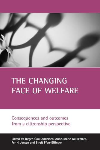 9781861345929: The changing face of welfare: Consequences and outcomes from a citizenship perspective