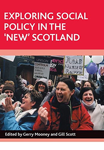 Stock image for Exploring Social Policy In The 'new' Scotland for sale by Revaluation Books