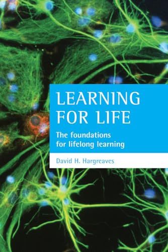 Beispielbild fr Learning for life: The foundations for lifelong learning zum Verkauf von WorldofBooks