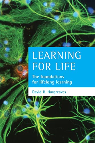 Stock image for Learning for Life : The Foundations for Lifelong Learning for sale by Better World Books