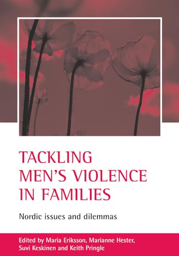 Imagen de archivo de Tackling men's violence in families: Nordic issues and dilemmas a la venta por Wallace Books