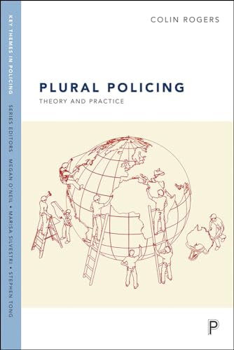 Beispielbild fr Plural policing: The mixed economy of visible patrols in England and Wales (Researching Criminal Justice) zum Verkauf von WorldofBooks