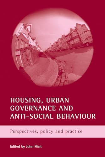 Beispielbild fr Housing, Urban Governance and Anti-Social Behaviour zum Verkauf von Blackwell's
