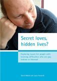 9781861346902: Secret Loves, Hidden Lives?: Exploring Issues For People With Learning Difficulties Who Are Gay, Lesbian or Bisexual