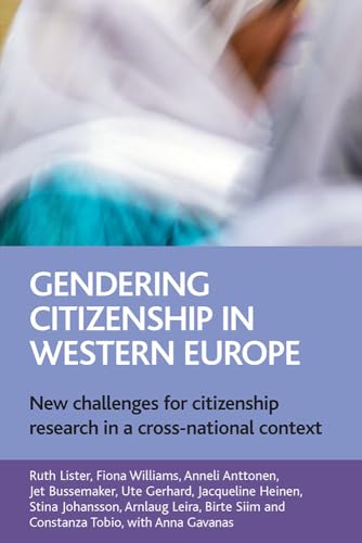 Beispielbild fr Gendering Citizenship in Western Europe: New Challenges for Citizenship Research in a Cross-National Context zum Verkauf von WorldofBooks