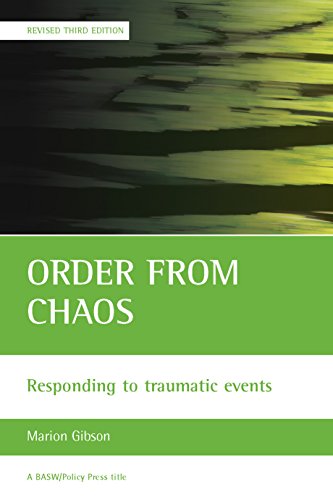 Beispielbild fr Order from Chaos : Responding to Traumatic Events zum Verkauf von Better World Books