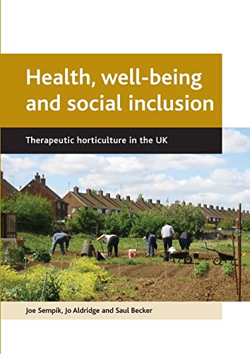 9781861347251: Health, well-being and social inclusion: Therapeutic horticulture in the UK