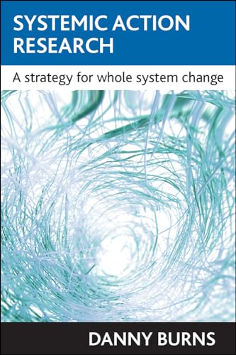 9781861347374: Systemic action research: A strategy for whole system change