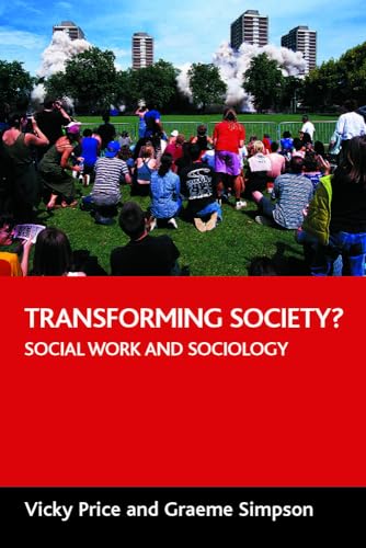 Beispielbild fr Transforming Society?: Social Work and Sociology zum Verkauf von WorldofBooks