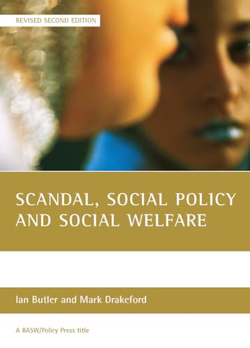 Scandal, social policy and social welfare (Revised Second Edition) (9781861347466) by Mark Drakeford; Ian Butler (author)