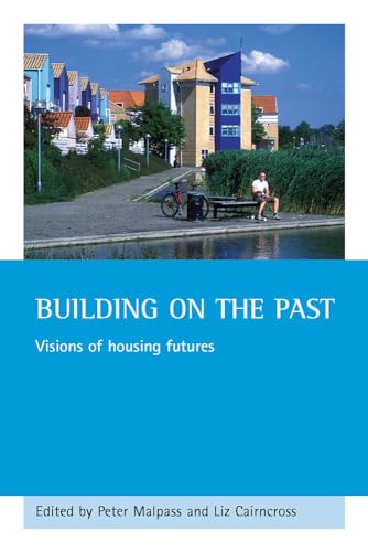 Imagen de archivo de Building on the past: Visions of housing futures a la venta por WorldofBooks