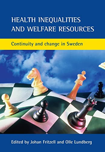 Imagen de archivo de Health Inequalities and Welfare Resources: Continuity and Change in Sweden (Health and Society) a la venta por Anybook.com