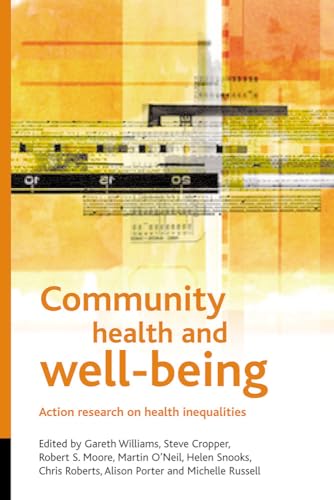 Stock image for Community Health and Well-Being: Action Research on Health Inequalities for sale by Phatpocket Limited