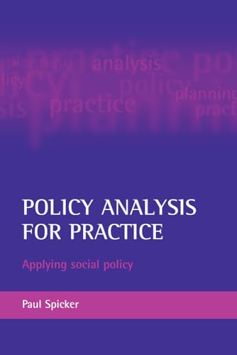 Beispielbild fr Policy Analysis for Practice : Applying Social Policy zum Verkauf von Better World Books