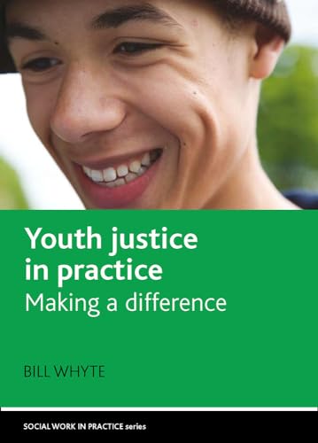 Imagen de archivo de Youth Justice in Practice: Making a Difference a la venta por Anybook.com