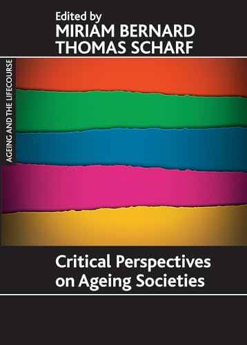 Stock image for Critical perspectives on ageing societies (Ageing and the Lifecourse) for sale by Wonder Book