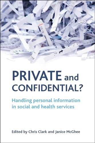 9781861349057: Private and confidential?: Handling personal information in the social and health services