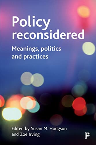 Beispielbild fr Policy reconsidered: Meanings, Politics and Practices zum Verkauf von WorldofBooks