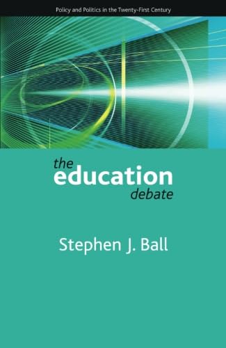 9781861349200: The education debate (Policy and Politics in the Twenty-First Century)