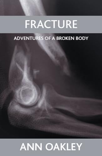 Stock image for Fracture: Adventures of a broken body for sale by WorldofBooks