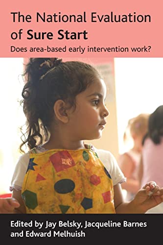 9781861349491: The National Evaluation of Sure Start: Does area-based early intervention work?