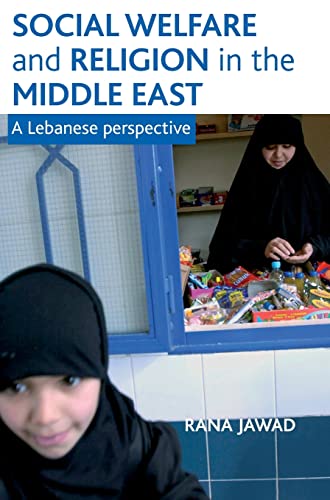 Beispielbild fr Social welfare and religion in the Middle East: A Lebanese perspective zum Verkauf von Wallace Books