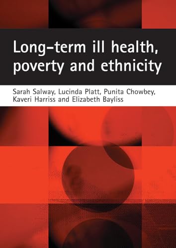 Stock image for Long-Term Ill Health, Poverty and Ethnicity for sale by Better World Books Ltd