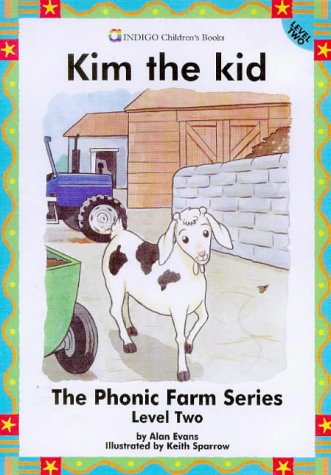 Beispielbild fr Kim the Kid: Level 2 (The phonic farm series (level 2)) zum Verkauf von WorldofBooks