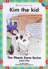 Stock image for Kim the Kid: Level 2 (The phonic farm series (level 2)) for sale by WorldofBooks