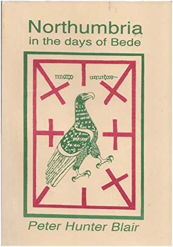 Beispielbild fr Northumbria in the Days of Bede zum Verkauf von WorldofBooks