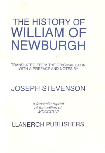 The History of William of Newburgh (Advanced Language Series) (9781861430137) by Stevenson, Joseph