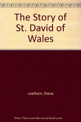 Beispielbild fr THE STORY OF ST. DAVID OF WALES zum Verkauf von FESTINA  LENTE  italiAntiquariaat