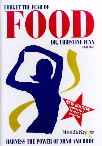 Beispielbild fr Forget the Fear of Food (Need2Know) zum Verkauf von AwesomeBooks