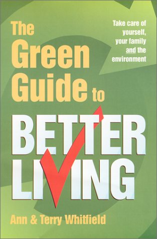 The Green Guide to Better Living (9781861440419) by Ann; Whitfield, Terry; Whitfield, Ann