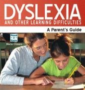 Dyslexia & Other Learning Difficulties, Revised Edition: A Parent's Guide (9781861440426) by Chivers, Maria